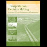 Transportation Decision Making  Principles of Project Evaluation and Programming