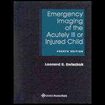 Emergency Imaging of Acutely Ill Or