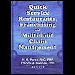 Quick Service Restaurants, Franchising, and Multi Unit Chain Management