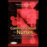 Communication for Nurses  How to Prevent Harmful Events and Promote Patient Safety