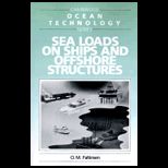 Sea Loads on Ships and Offshore Structures