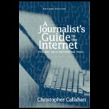 Journalists Guide to the Internet  The Net as a Reporting Tool