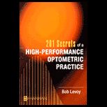 201 Secrets of a High Performance Optometric Practice