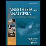 Anesthesia and Analgesia for Veterinary Techs.