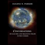 Conversations on Electric and Magnetic