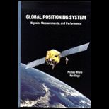 Global Positioning System  Signals, Measurements and Performance