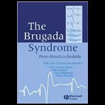 Brugada Syndrome From Bench to Bedside