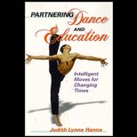 Partnering Dance and Education  Intelligent Moves for Changing Times