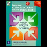 Longman Complete Course for TOEFL Test  Preparation for the Computer and Paper Tests / With CD ROM