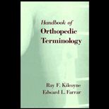 Handbook of Orthopaedic Terminology