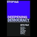 Deepening Democracy  Institutional Innovations in Empowered Participatory Governance