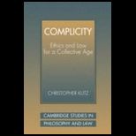 Complicity Ethics and Law for a Collective