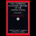 Cambridge Economic History of the United States, Volume I  The Colonial Era