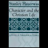 Character and Christian Life
