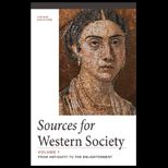 Sources for Western Society, Volume I From Antiquity to the Enlightenment
