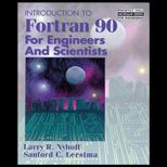 Introduction to FORTRAN 90 for Engineers and Scientists