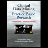 Clinical Data Mining in Practice Based Research  Social Work in Hospital Settings