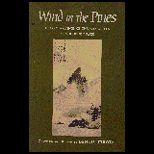 Wind in Pines  Classic Writings of the Way of Tea as a Buddhist Path