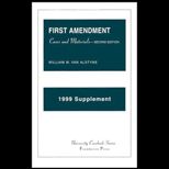 First Amendment  Cases and Materials, 1999 Supplement