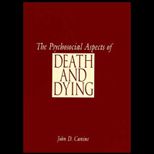 Psychosocial Aspects of Death and Dying