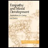 Empathy and Moral Development  Implications for Caring and Justice