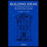 Building Ideas  Introduction to Architectural Theory