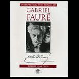 Interpreting Songs of Gabriel Faure