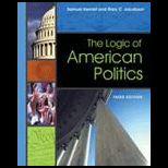 Logic of American Politics, and The Logic of Politics under Divided Government and Principles and Practice of American Politics