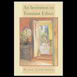 Invitation to Feminist Ethics