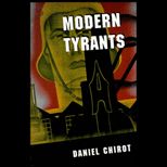 Modern Tyrants  The Power and Prevalence of Evil in Our Age
