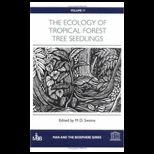 Ecology of Trop. Forest Tree Seedlings