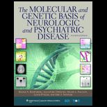 Molecular and Genetic Basis of  Neurologic and Psychiatric Disease