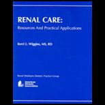 Renal Care Resources And Practical Applications