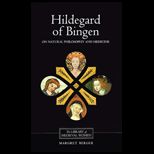 Hildegard of Bingen  On Natural Philosophy and Medicine