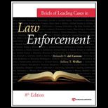 Briefs of Leading Cases in Law Enforcement