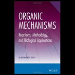 Organic Mechanisms Reactions, Methodology, and Biological Applications