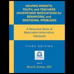 Helping Parents, Youth, and Teachers Understand Medications for Behavioral and Emotional Problems  With CD