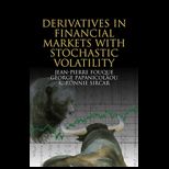 Derivatives in Fin. Mark. With Stoch. Volat.