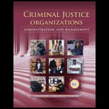 Criminal Justice Organizations
