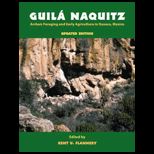 Guila Naquitz Archaic Foraging and Early Agriculture in Oaxaca, Mexico