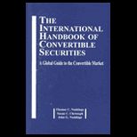 International Handbook of Convertible Securities  A Global Guide to the Convertible Market