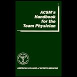 ACSMs Handbook for the Team Physcian
