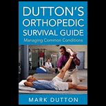 Duttons Orthopedic Survival Guide
