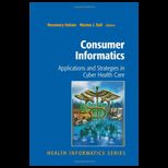 Consumer Informatics Applications and Strategies in Cyber Health Care