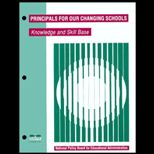 Principals for Our Changing Schools  Knowledge and Skill Base, (Looseleaf New Only)