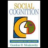 Social Cognition  Understanding Self and Others