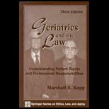 Geriatrics and the Law  Understanding Patient Rights and Professional Responsibilities