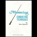 Mastering Conducting Techniques