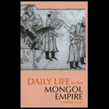 Daily Life in the Mongol Empire