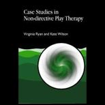 Case Studies in Non directive Play Therapy